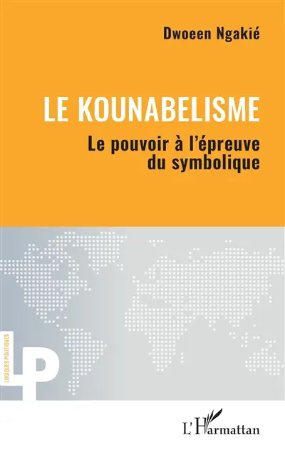 Le kounabelisme : le pouvoir à l'épreuve du symbolique