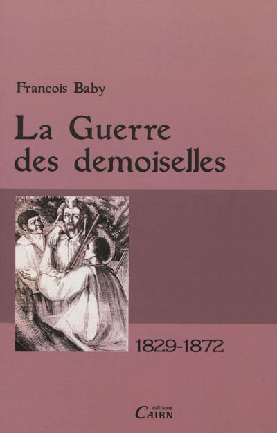 La guerre des Demoiselles en Ariège : 1829-1872