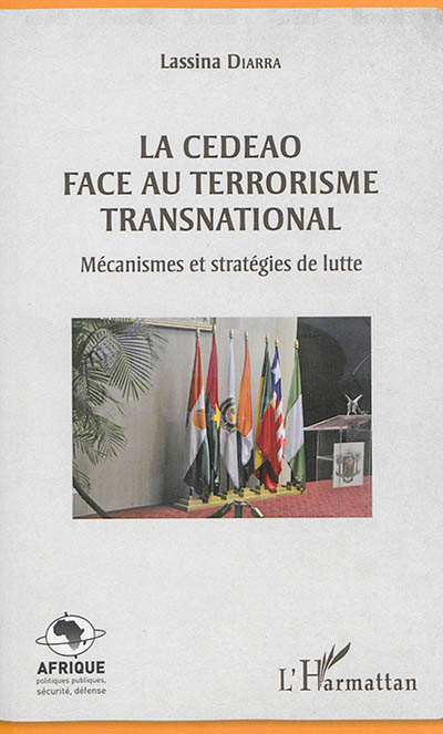 La CEDEAO face au terrorisme transnational : mécanismes et stratégies de lutte