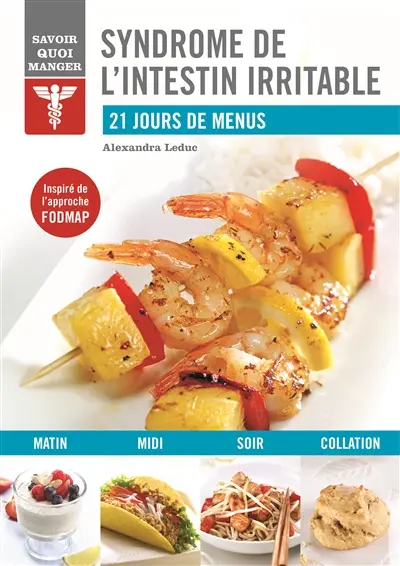 Syndrome de l'intestin irritable : 21 jours de menus
