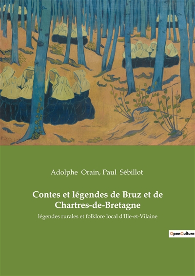 Contes et légendes de Bruz et de Chartres-de-Bretagne : légendes rurales et folklore local d'Ille-et-Vilaine