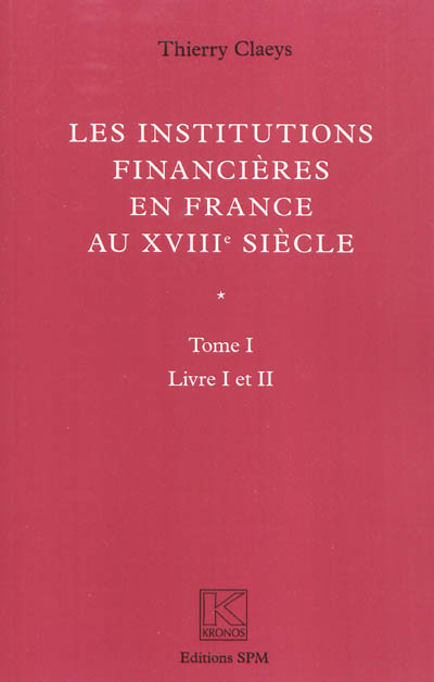 Le institutions financières en France au XVIIIe siècle