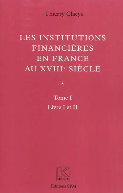 Le institutions financières en France au XVIIIe siècle