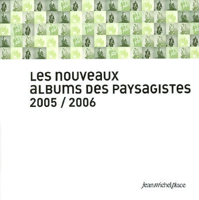 Les nouveaux albums des paysagistes : 2005-2006