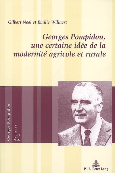 Georges Pompidou, une certaine idée de la modernité agricole et rurale