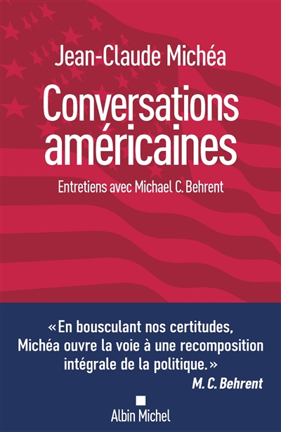 Conversations américaines : entretiens avec Michael Behrent