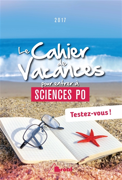 Le cahier de vacances pour entrer à Sciences Po 2017 : testez-vous !