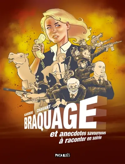 Braquage : et anecdotes savoureuses à raconter en soirée