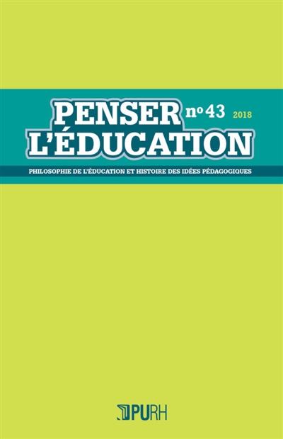 Penser l'éducation : philosophie de l'éducation et histoire des idées pédagogiques, n° 43
