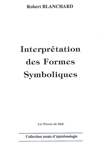 Interprétation des formes symboliques : théorie générale de la sémantique symbolique