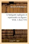 L'Antiquité expliquée et représentée en figures. VOL 1 (Ed.1719)