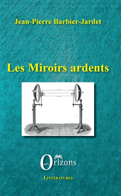 Les miroirs ardents