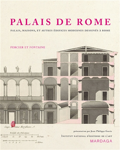 Palais de Rome : palais, maisons et autres édifices modernes dessinés à Rome