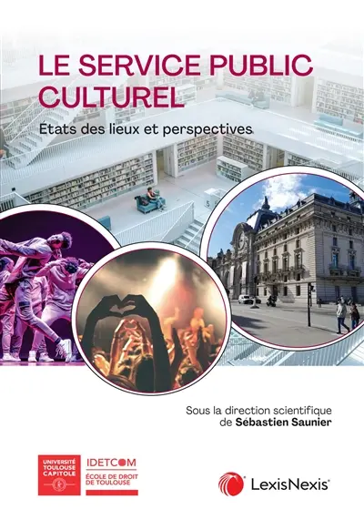 Le service public culturel : état des lieux et perspectives