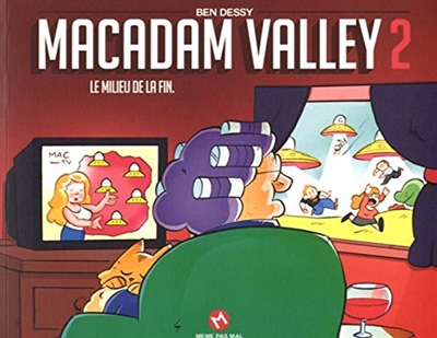 Macadam Valley. Vol. 2. Le milieu de la fin
