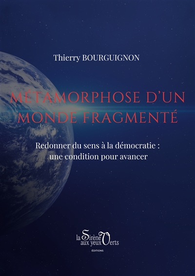 Métamorphose d'un monde...