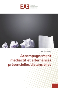 Accompagnement mediactif et alternances presencielles/distancielles