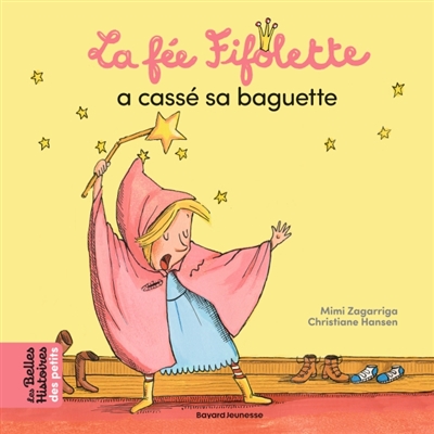 La fée Fifolette a cassé sa...