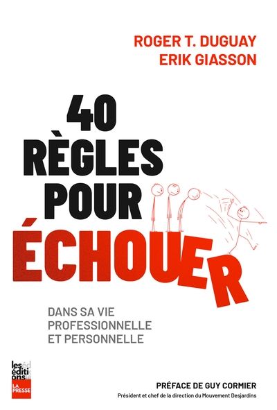 40 règles pour échouer dans...