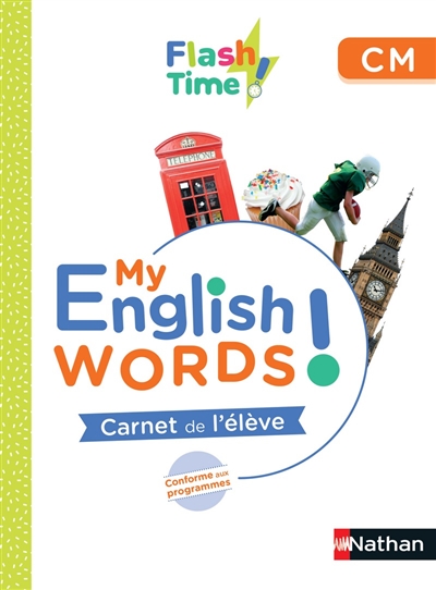 My English words! : carnet de l'élève : conforme aux programmes