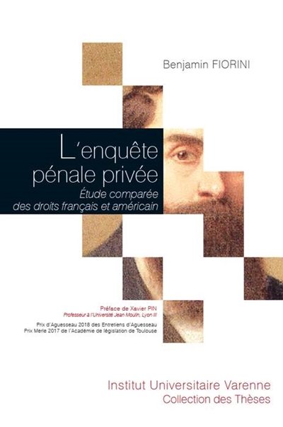 L'enquête pénale privée : étude comparée des droits français et américain