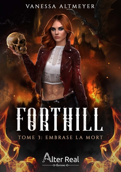 Embrase la mort : Forthill #3