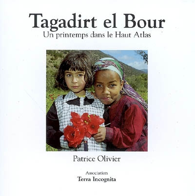 Tagadirt el Bour : un printemps dans le Haut Atlas