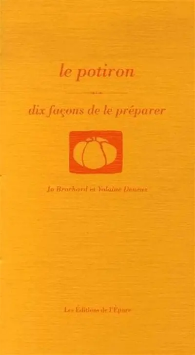Le potiron : dix façons de le préparer