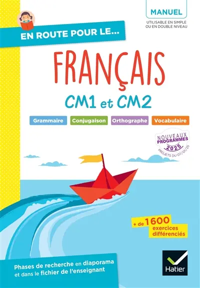 Français, CM1 et CM2 : grammaire, conjugaison, orthographe, vocabulaire : manuel, nouveaux programmes 2025