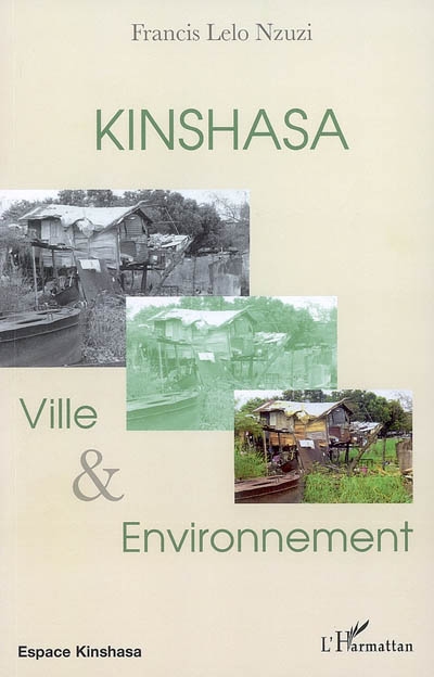 Kinshasa : ville et environnement