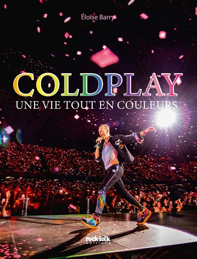 Coldplay : une vie tout en couleurs