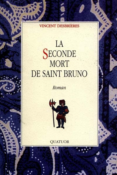 La Seconde mort de saint Bruno