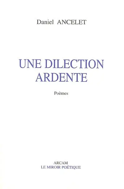 Une dilection ardente
