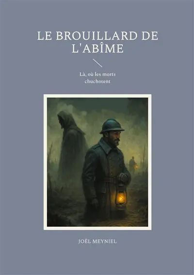 Le brouillard de l'abîme : Là, où les morts chuchotent