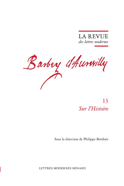 barbey d'aurevilly. vol. 13. sur l'histoire