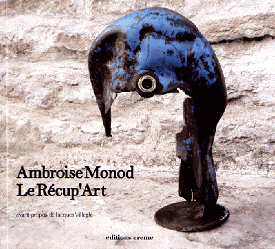 Ambroise Monod, le Récup'Art