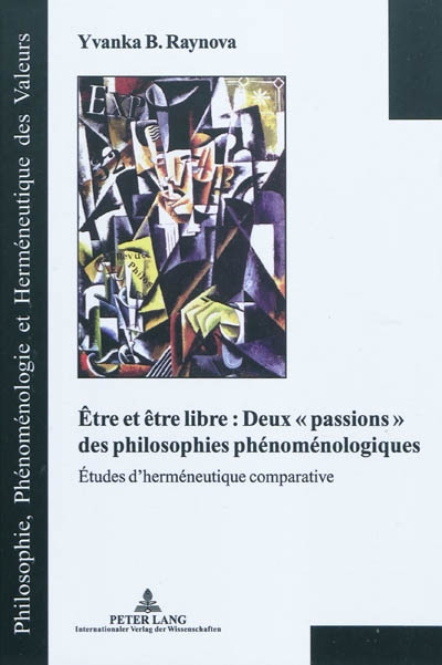 Etre et être libre : deux passions des philosophes phénoménologiques