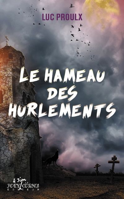 Le hameau des hurlements