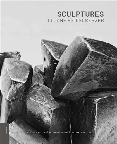 Sculptures, Liliane Heidelberger : catalogue raisonné de l'oeuvre sculpté : bijoux et dessins