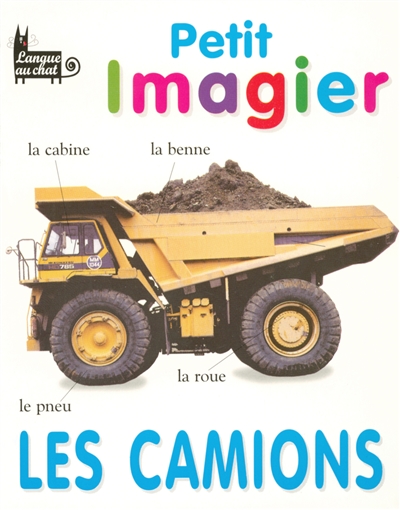 Petit imagier: Les camions