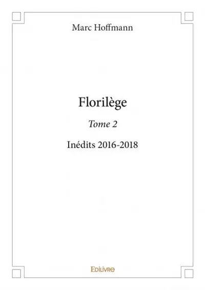Florilège : Inédits 2016-2018