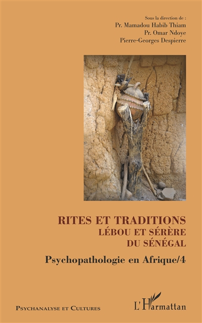 Psychopathologie en Afrique. Vol. 4. Rites et traditions lébou et serère du Sénégal