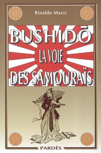 Bushidô, la voie des samouraïs