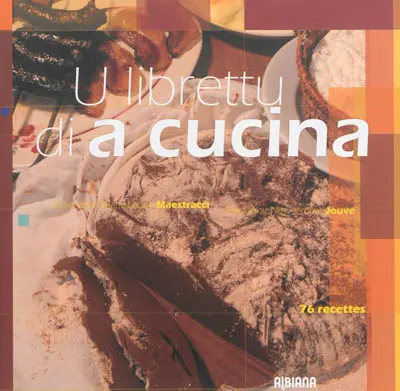 U librettu di a cucina : 76 recettes