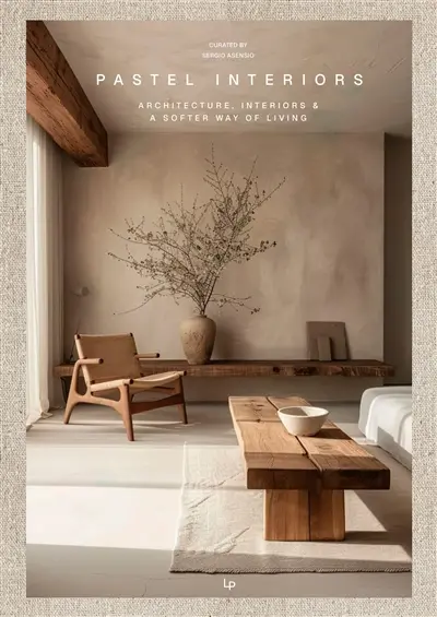 Pastel interiors : architecture, interiors & a softer way of living Pastel interiors : architecture, interiors & a softer way of living