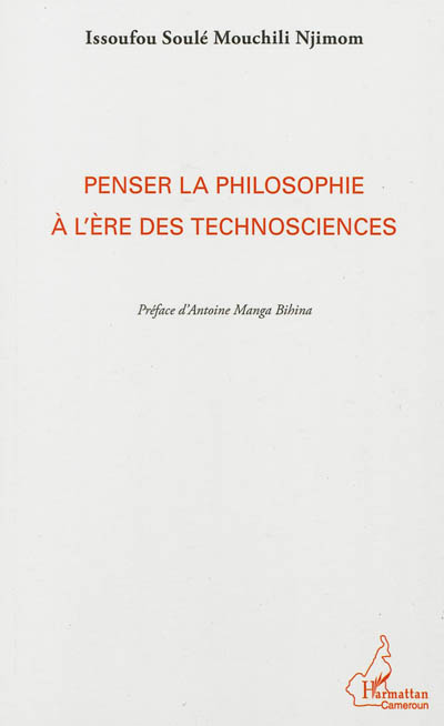 Penser la philosophie à l'ère des technosciences