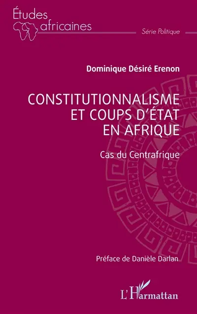 Constitutionnalisme et coups d'état en Afrique : cas du Centrafrique