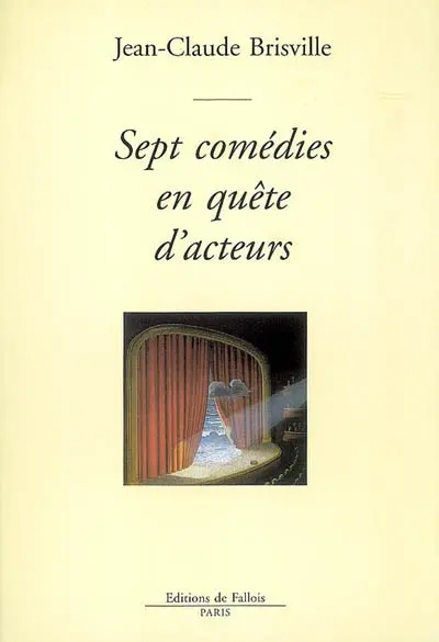 Sept comédies en quête d'acteurs