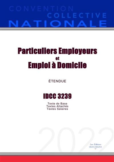 Convention Collective Nationale Particuliers Employeurs et Emploi à Domicile IDCC 3239