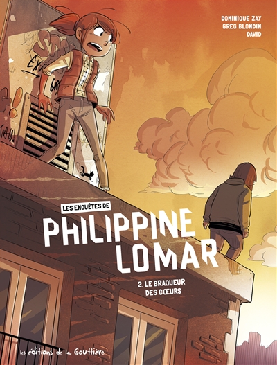 Les enquêtes de Philippine Lomar. Vol. 2. Le braqueur des coeurs